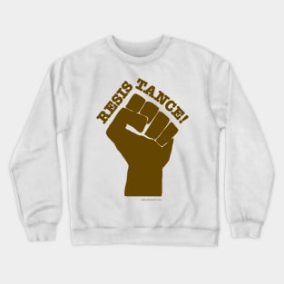RESISTANCE! Crewneck Sweatshirt